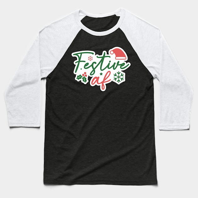 Festive AF Baseball T-Shirt by MZeeDesigns